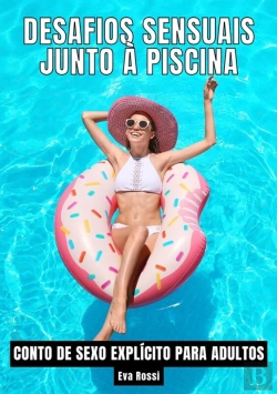 Bertrand.pt - Desafios Sensuais Junto À Piscina