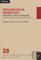 Desagrilhoar Prometeu?