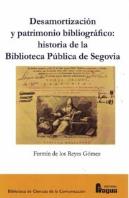 Desamortizacion Y Patrimonio Bibliografico:
