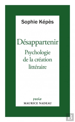 Bertrand.pt - Désappartenir : Psychologie De La Création Littéraire