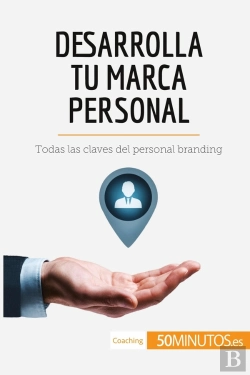 Bertrand.pt - Desarrolla Tu Marca Personal : Todas Las Claves Del Personal Branding
