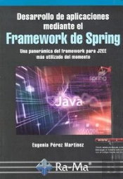 Desarrollo De Aplicaciones Mediante El Framework De Spring