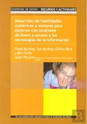 Desarrollo De Habilidades Numéricas Y Motoras Para Alumnos Con Síndrome De Down Y Acceso A Las Tecno