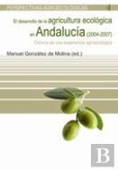 Desarrollo De La Agricultura Ecológica En Andalucía (2004-2007), El
