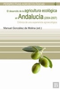 Bertrand.pt - Desarrollo De La Agricultura Ecológica En Andalucía (2004-2007), El