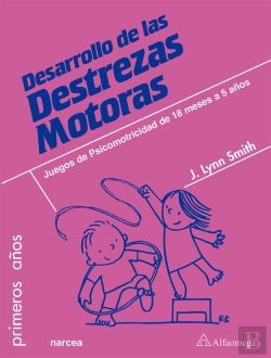 Bertrand.pt - Desarrollo De Las Destrezas Motoras