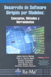 Desarrollo De Software Dirigido Por Modelos: Conceptos, Métodos Y Herramientas