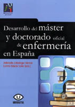 Bertrand.pt - Desarrollo Del Máster Y Doctorado Oficial De Enfermería En España