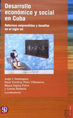 Bertrand.pt - Desarrollo Economico Y Social En Cuba: Reformas Emprendidas Y Desafios En El Siglo Xxi