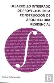 Desarrollo Integrado De Proyectos En La Construcción De Arquitectura Residencial
