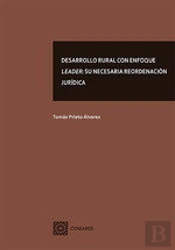Desarrollo Rural Con Enfoque Leader Su Necesaria Reordenaci