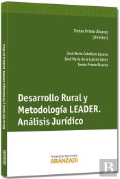 Desarrollo Rural Y Metodología Leader. Análisis Jurídico