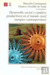 Desarrollo Social Y Cambios Productivos En El Mundo Rural Europeo Contemporaneo