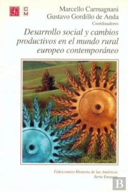 Bertrand.pt - Desarrollo Social Y Cambios Productivos En El Mundo Rural Europeo Contemporaneo