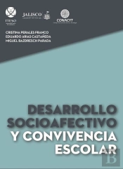 Desarrollo Socioafectivo Y Convivencia Escolar
