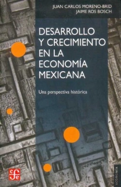 Bertrand.pt - Desarrollo Y Crecimiento En Al Economia Mexicana; Una Perspectiva Historica