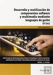 Desarrollo Y Reutilizacion De Componentes Software Y Multimedia 