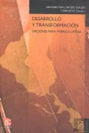Desarrollo Y Transformación : Opciones Para América Latina