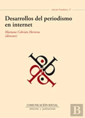 Desarrollos Del Periodismo En Internet