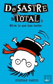 Desastre & Total 2: ¡Mira Lo Que Has Hecho!
