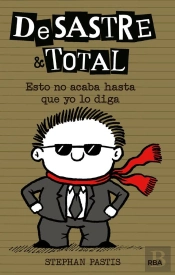 Desastre & Total 7 - Esto No Acaba Hasta Que Yo Lo Diga