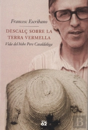 Descalç Sobre La Terra Vermella.