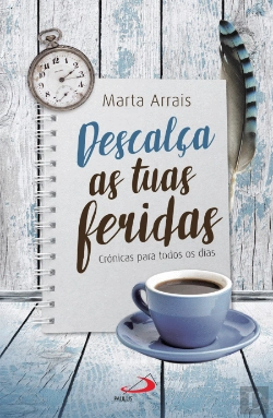 Bertrand.pt - Descalça as Tuas Feridas