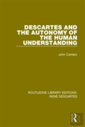 Descartes And The Autonomy Of The Human Understanding