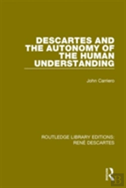 Bertrand.pt - Descartes And The Autonomy Of The Human Understanding