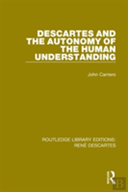 Bertrand.pt - Descartes And The Autonomy Of The Human Understanding