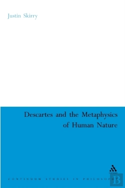 Bertrand.pt - Descartes And The Metaphysics Of Human Nature