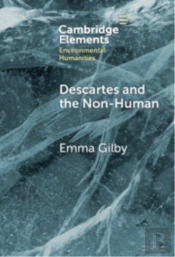 Descartes And The Non-Human