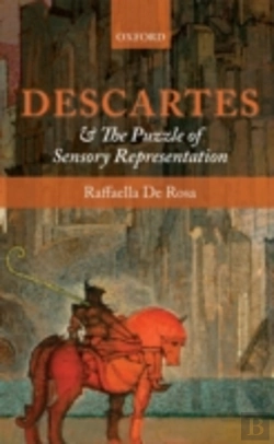 Bertrand.pt - Descartes And The Puzzle Of Sensory Representation
