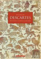 Descartes, De La Science Universelle A La Biologie ; La Question De La Place Du Vivant