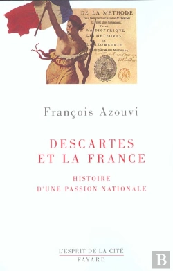 Bertrand.pt - Descartes Et La France : Histoire D'Une Passion Nationale