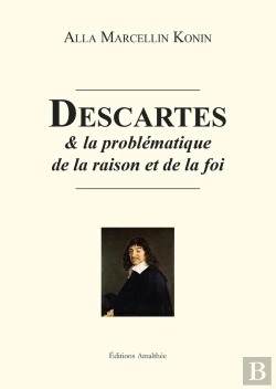 Bertrand.pt - Descartes Et La Problématique De La Raison Et De La Foi