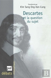 Descartes Et La Question Du Sujet
