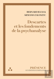 Descartes Et Les Fondements De La Psychanalyse