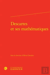 Descartes Et Ses Mathematiques