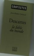 Descartes : La Fable Du Monde