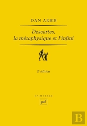 Descartes, La Métaphysique Et L'Infini (2e Édition)