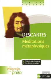 Descartes ; Méditations Métaphysiques