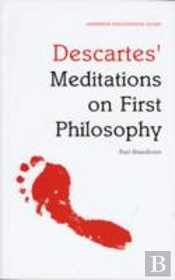 Descartes' Meditations On First Philosophy