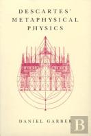 Descartes' Metaphysical Physics