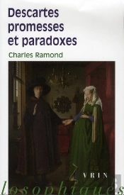 Descartes ; Promesses Et Paradoxes