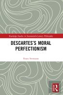 Descartesâ€™S Moral Perfectionism