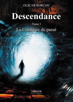 Bertrand.pt - Descendance - Tome I : La Confrérie Du Passé