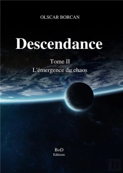 Bertrand.pt - Descendance Tome Ii - L Emergence Du Chaos