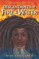 Descendants Of Fire & Water