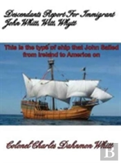 Descendants Report For John Witt, Whitt, Whytt